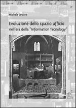 Evoluzione dello spazio ufficio nell'era della «Information Tecnology»