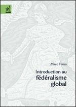 Introduction au fédéralism globale