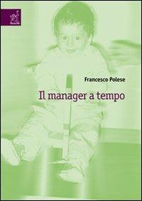 Il manager a tempo - Francesco Polese - copertina