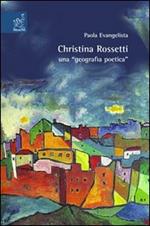 Christina Rossetti: una «geografia poetica»