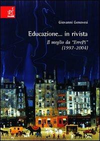 Educazione in... Rivista. Il meglio da «ErrePi» (1977-2004) - Giovanni Genovesi - copertina