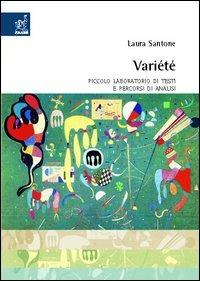 Variété. Piccolo laboratorio di testi e percorsi di analisi - Laura Santone - copertina