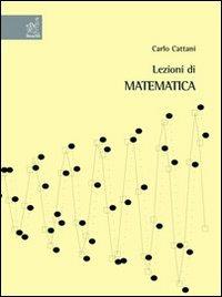 Lezioni di matematica - Carlo Cattani - copertina