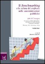 Il benchmarking e la cultura del confronto nelle amministrazioni pubbliche. Atti del Convegno (Chieti-Pescara, 18-19 marzo 2004). Vol. 1
