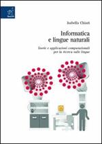 Informatica e lingue naturali. Teorie e applicazioni computazionali per la ricerca sulle lingue