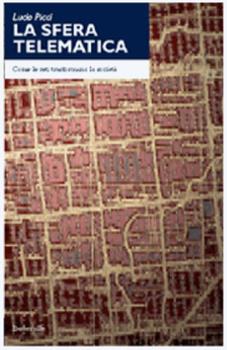 Libro La sfera telematica Lucio Picci