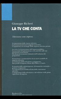 La tv che conta. Televisione come impresa