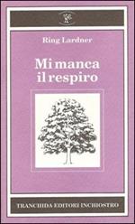 Mi manca il respiro