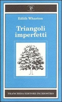 Triangoli imperfetti - Edith Wharton - copertina