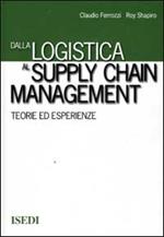 Dalla logistica al supply chain management. Teorie ed esperienze