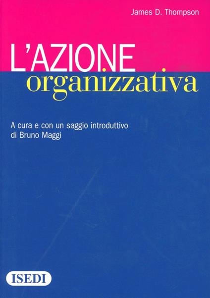 L'azione organizzativa - James D. Thompson - copertina