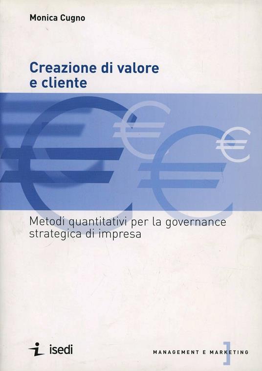 Creazione di valore e cliente - Monica Cugno - copertina