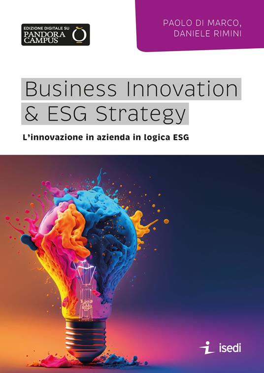 Business Innovation & ESG Strategy. L'innovazione in azienda in logica ESG - Paolo Di Marco,Daniele Rimini - copertina