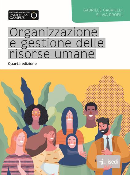 Organizzazione e gestione delle risorse umane - Gabriele Gabrielli,Silvia Profili - copertina