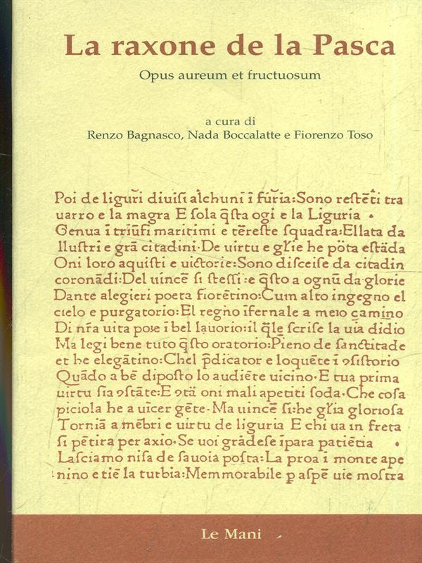 La raxone de la pasca. Opus aureum et fructuosum