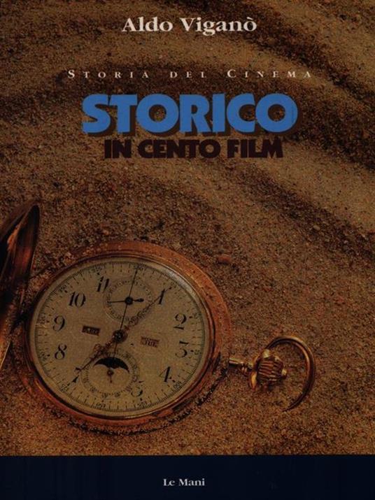 Storico in cento film - Aldo Viganò - 2