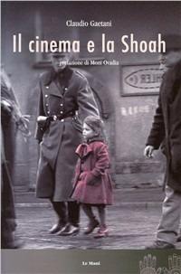 Il cinema e la Shoah - Claudio Gaetani - copertina