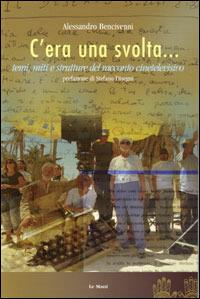 C'era una svolta... Temi, miti e strutture del racconto cinetelevisivo - Alessandro Bencivenni - copertina