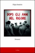 Dopo gli anni del rigore