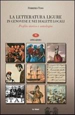 La letteratura ligure in genovese. Profilo storico e antologia. Vol. 6: Ottocento.