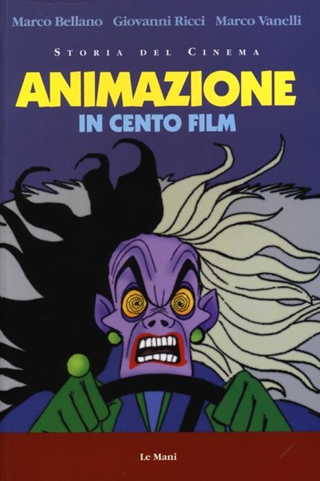Animazione in cento film - Marco Bellano,Giovanni Ricci,Marco Vanelli - copertina