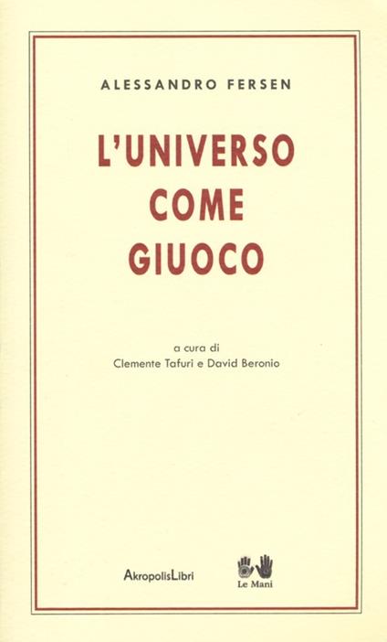 L' universo come giuoco - Alessandro Fersen - copertina
