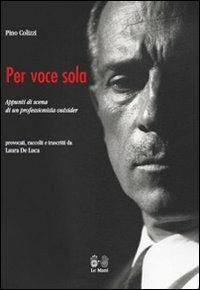 Per voce sola - Pino Colizzi,Laura De Luca - copertina
