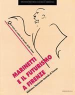 Marinetti e il futurismo a Firenze. Qui non si canta al modo delle rane