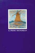 Il primo Mondrian. Gli anni di Amsterdam