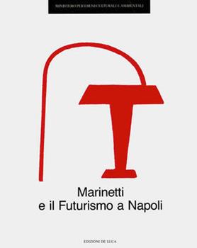 Libro Marinetti e il futurismo a Napoli 