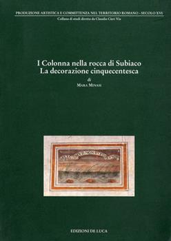 Libro Colonna nella Rocca di Subiaco. La decorazione cinquecentesca Mara Minasi