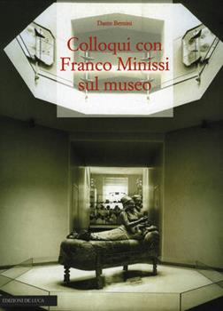 Libro Colloqui con Franco Minissi sul museo Dante Bernini