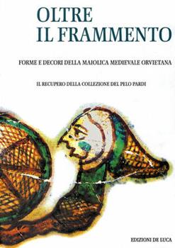 Libro Oltre il frammento. Ediz. illustrata M. Selene Sconci