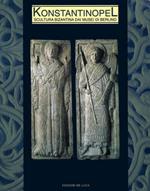 Konstantinopel. Scultura bizantina dai musei di Berlino