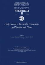 Federico II e la civiltà comunale nell'Italia del nord