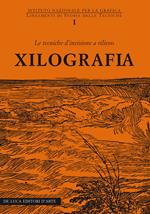 Xilografia. Le tecniche d'incisione a rilievo