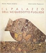 Il palazzo dell'Acquedotto pugliese