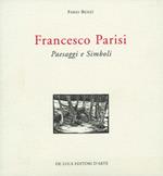 Francesco Parisi. Paesaggi e simboli