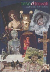 Tesoritrovati. Carabinieri per l'arte e nell'arte. Catalogo della mostra (Genova, 15 marzo-3 aprile 2004) - copertina