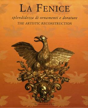 Libro La Fenice. Splendidezza di ornamenti e dorature. Ediz. inglese 