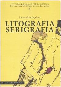 Litografia serigrafia. Le tecniche in piano - copertina