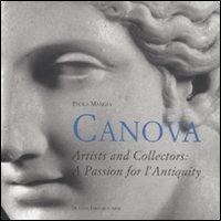 Canova. Artists and collectors: a passion for antiquity - Paola Mangia - copertina