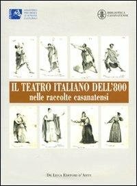 Il teatro italiano dell'800 nelle raccolte casanatensi - copertina