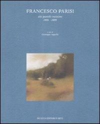 Francesco Parisi. Olii, pastelli, incisioni 2006-2009. Catalogo della mostra (Roma, 7-28 marzo 2009) - copertina