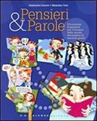  Pensieri e parole. Educazione linguistica. Per le Scuole superiori. Con CD-ROM -  Ombretta Latorre, Massimo Tosi - copertina