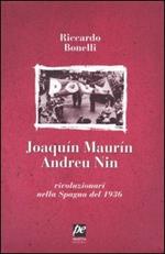 Joaquin Maurìn, Andreu Nin. Rivoluzionari nella Spagna del 1936