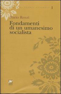 Fondamenti di un umanesimo socialista - Dario Renzi - copertina