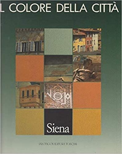 Il colore della città. Siena - copertina