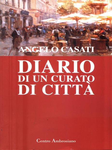 Diario di un curato di città - Angelo Casati - copertina