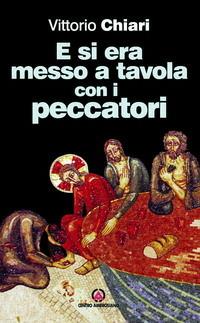 E si era messo a tavola con i peccatori - Vittorio Chiari - copertina